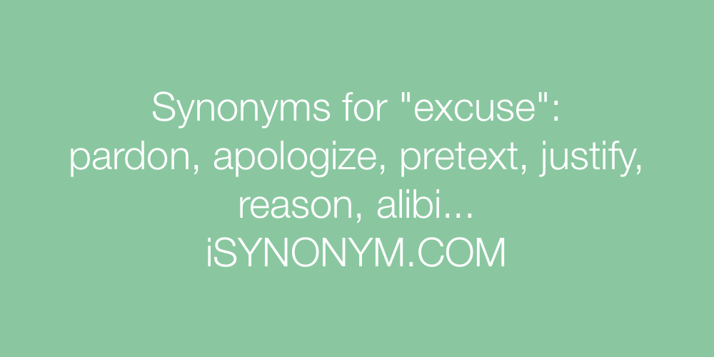 Synonyms excuse