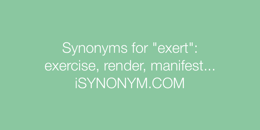 Synonyms exert