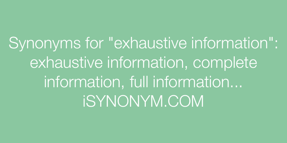 Synonyms exhaustive information