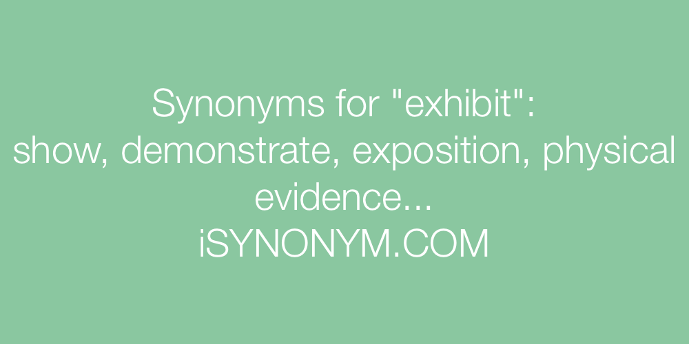 Synonyms exhibit