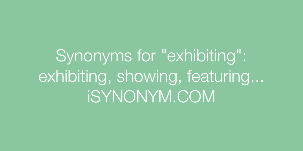 Synonyms exhibiting