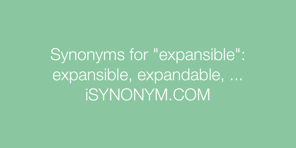 Synonyms expansible