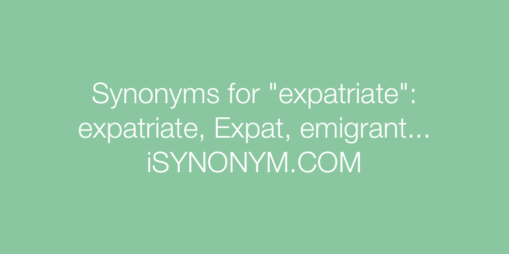 Synonyms expatriate