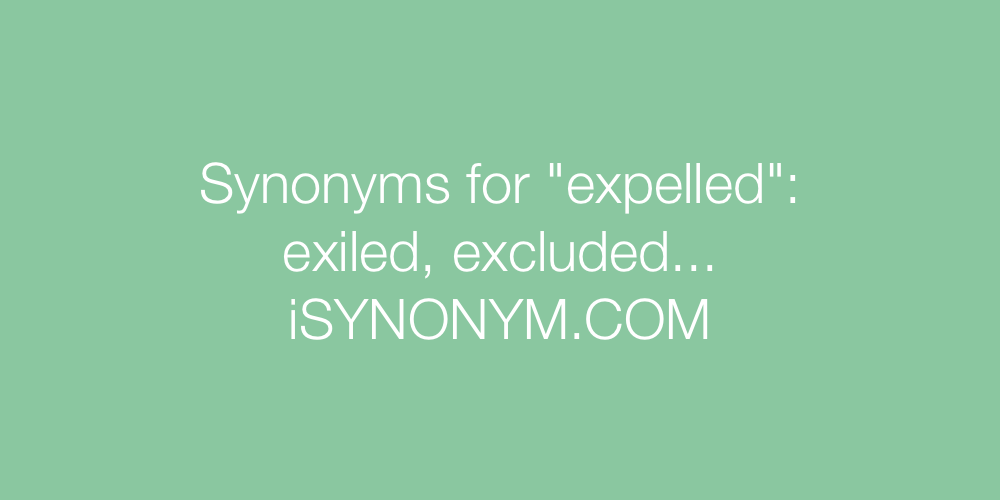 Synonyms expelled