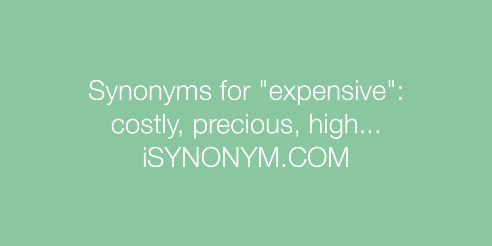 Synonyms expensive