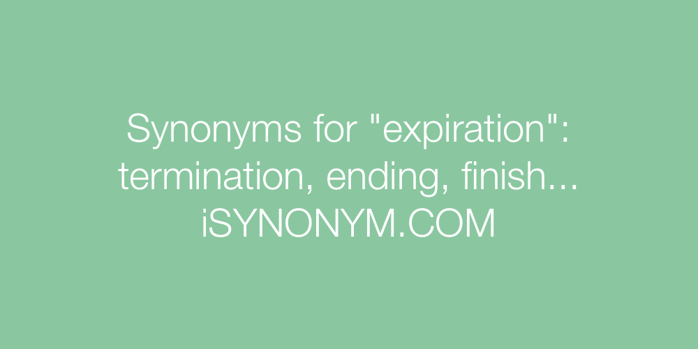 Synonyms expiration