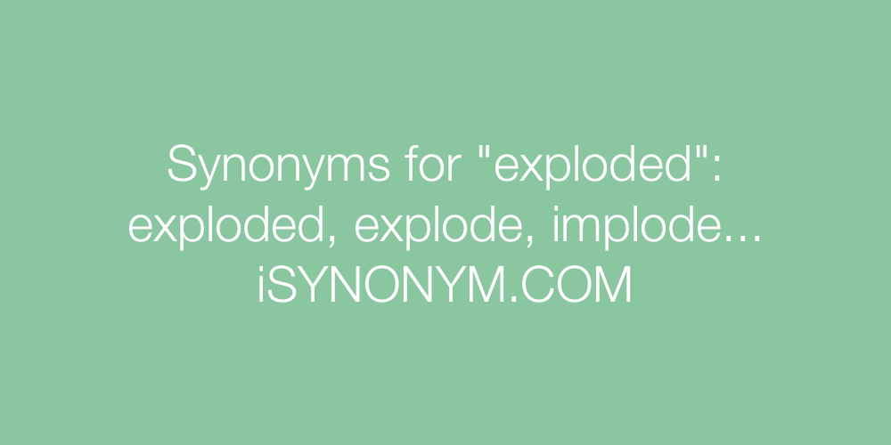 Synonyms exploded