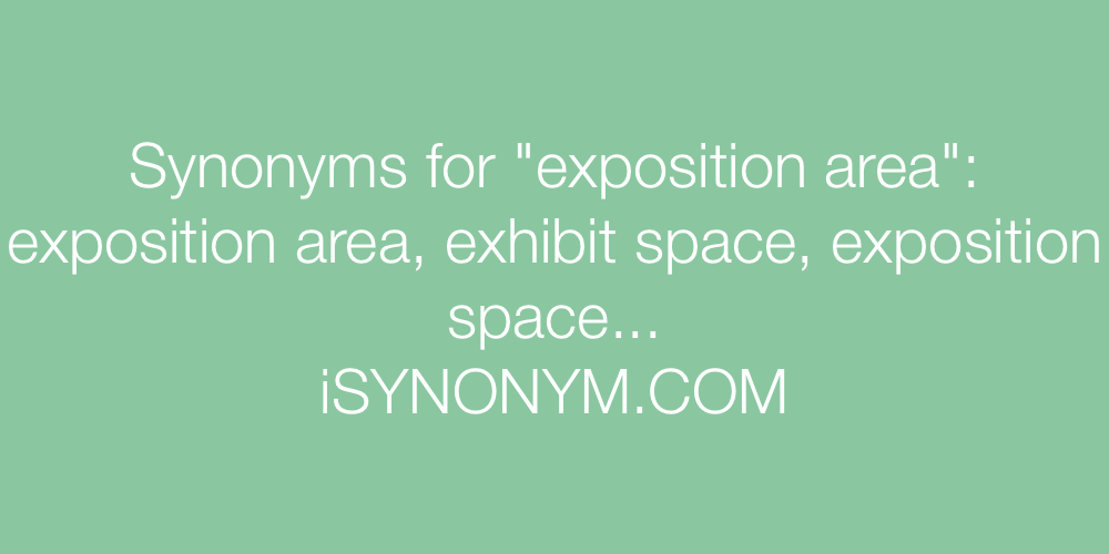 Synonyms exposition area