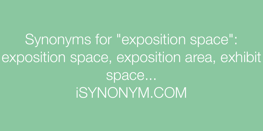 Synonyms exposition space