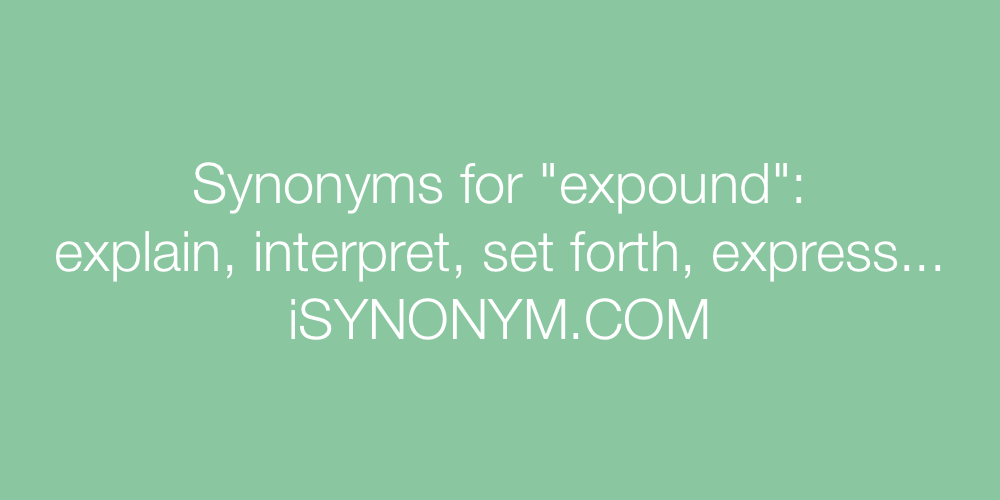 Synonyms expound