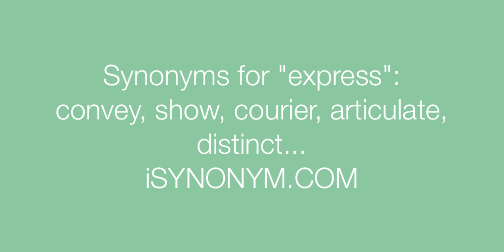 Synonyms express