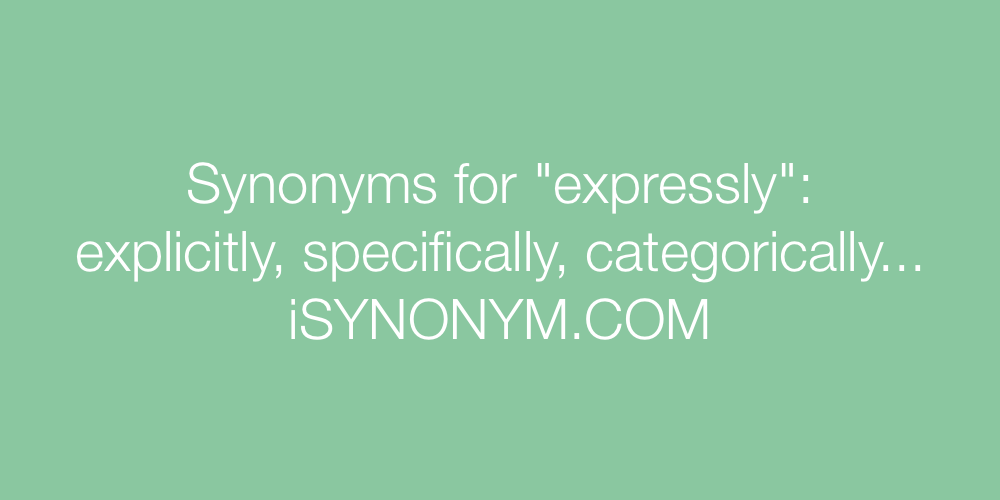 Synonyms expressly