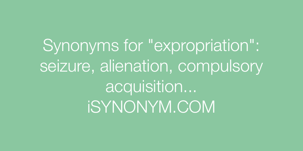 Synonyms expropriation