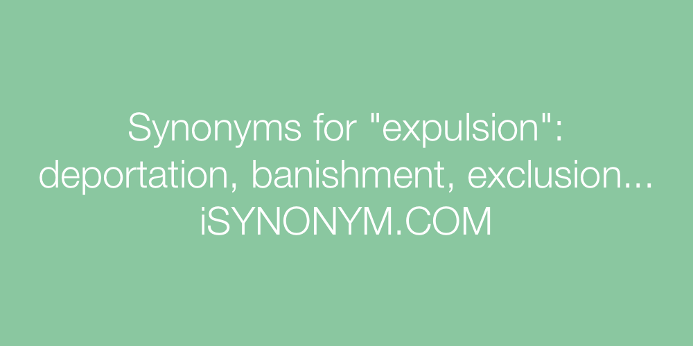 Synonyms expulsion