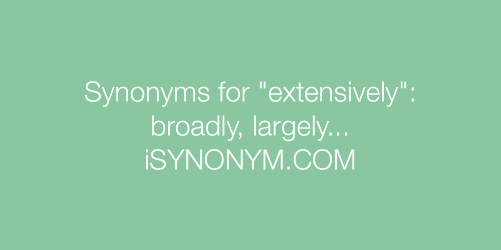 Synonyms extensively