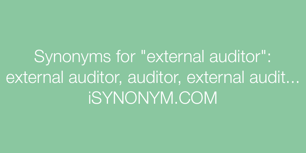 Synonyms external auditor