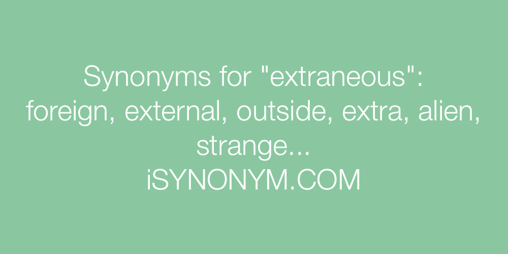 Synonyms extraneous