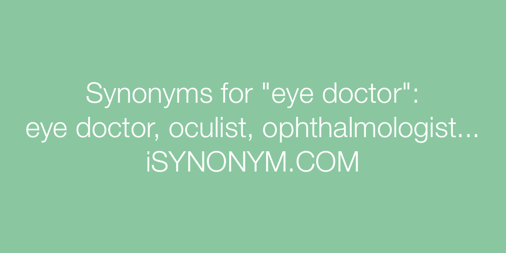 Synonyms eye doctor