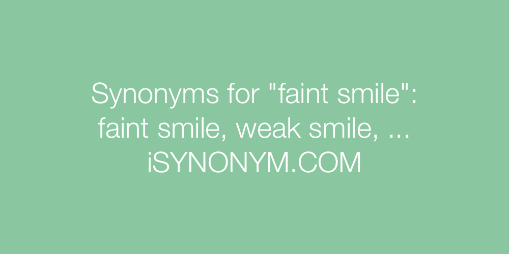 Synonyms faint smile