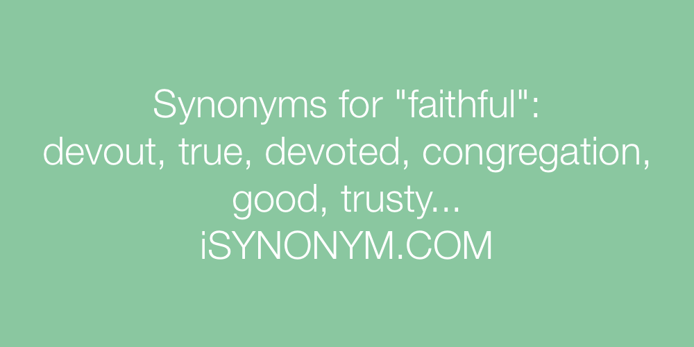 Synonyms faithful
