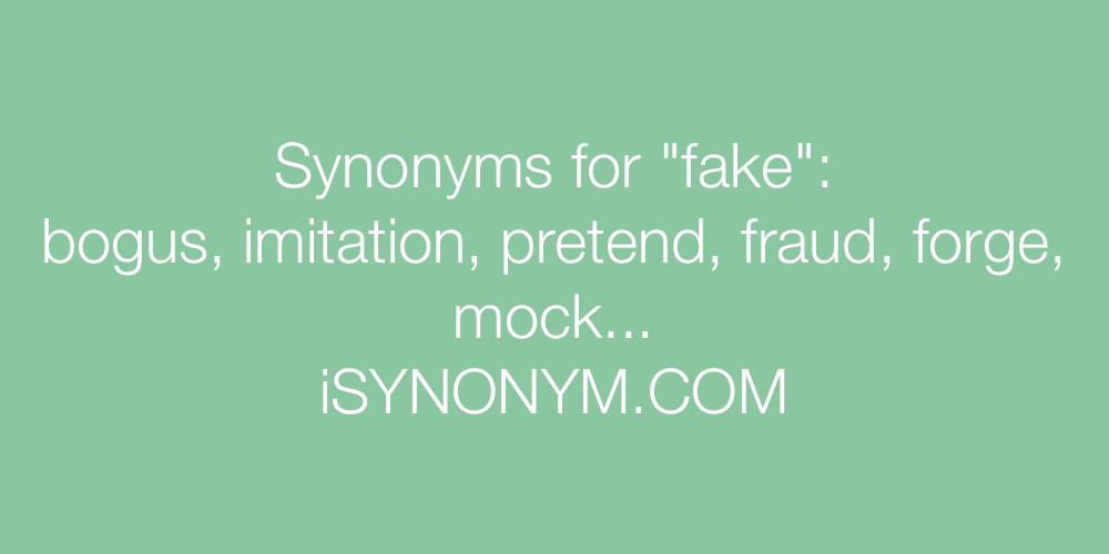 Synonyms fake