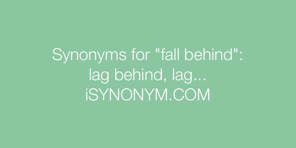 Synonyms fall behind