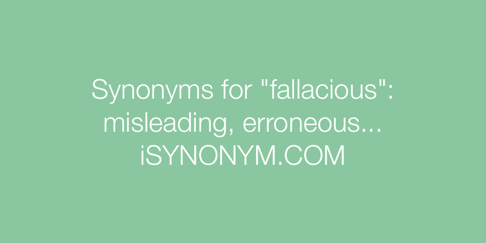 Synonyms fallacious