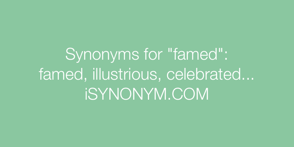 Synonyms famed