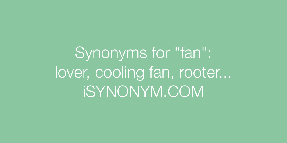 Synonyms fan