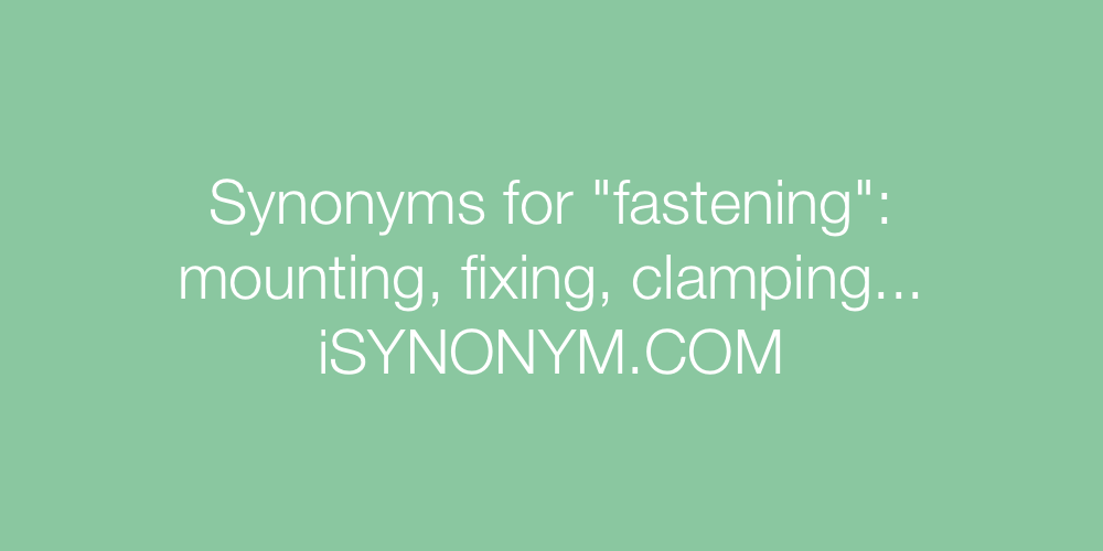 Synonyms fastening