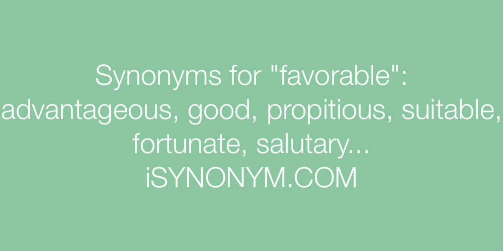 Synonyms favorable