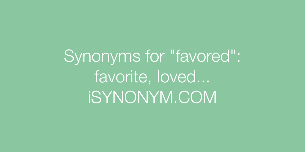 Synonyms favored