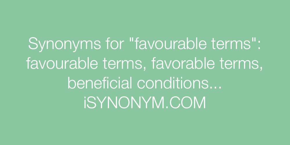 Synonyms favourable terms