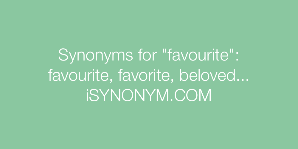 Synonyms favourite