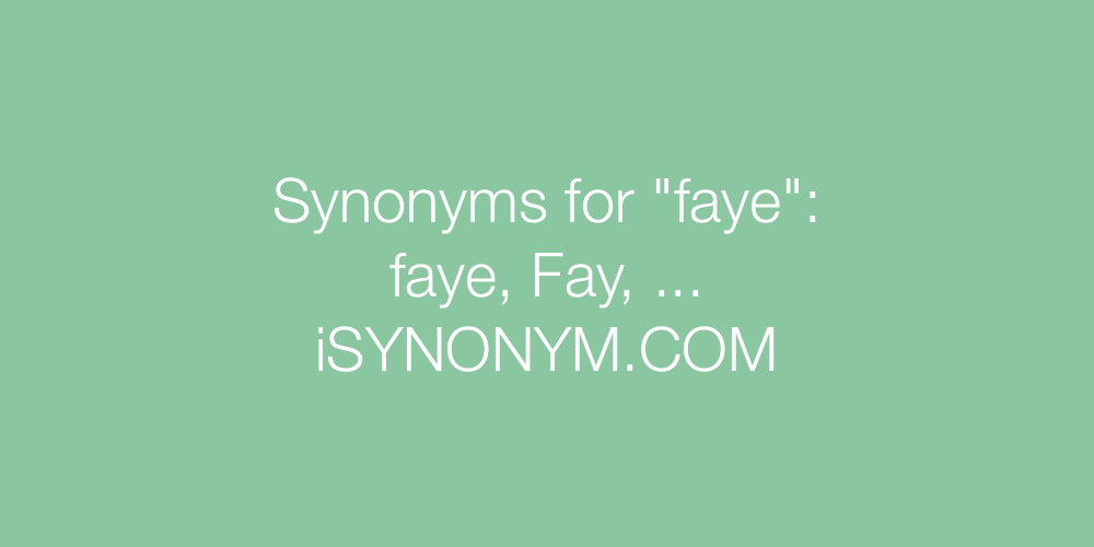 Synonyms faye