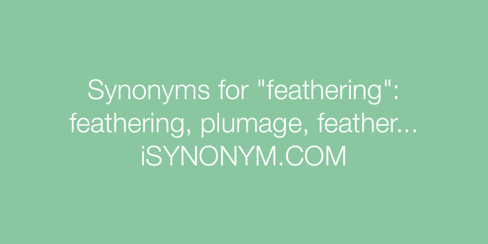 Synonyms feathering