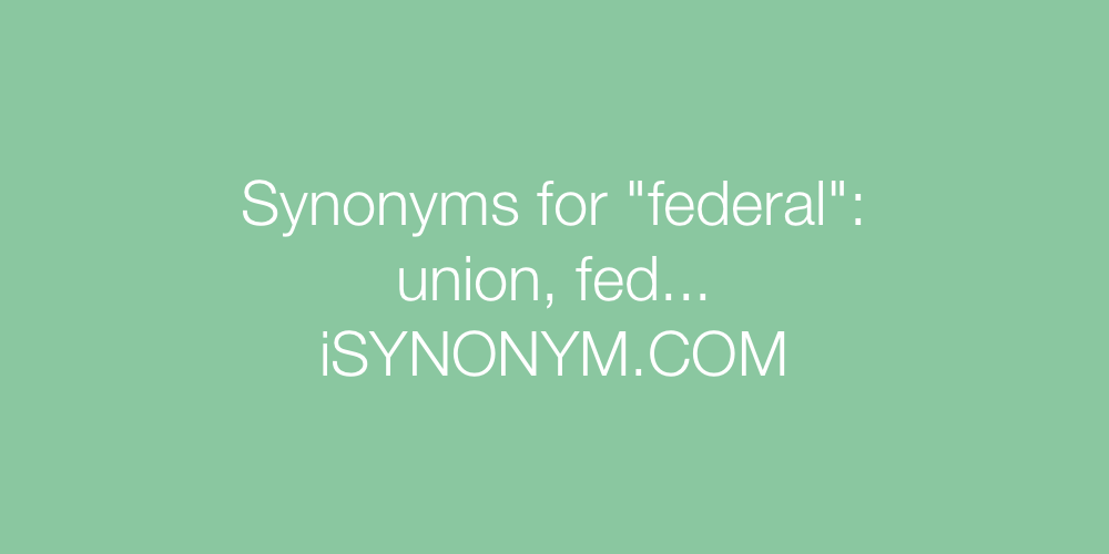 Synonyms federal