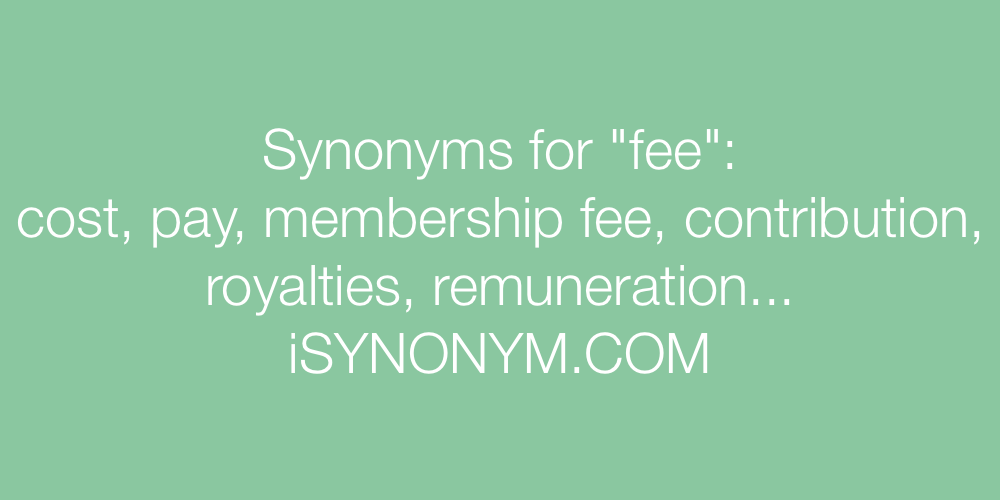 Synonyms fee