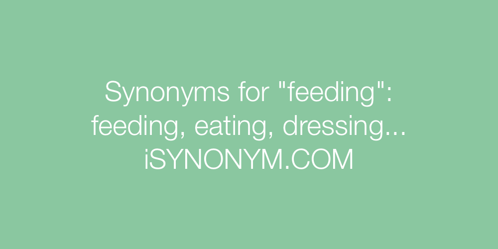 Synonyms feeding