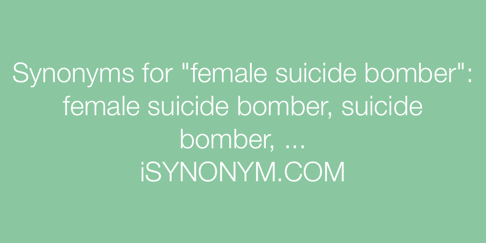 Synonyms female suicide bomber