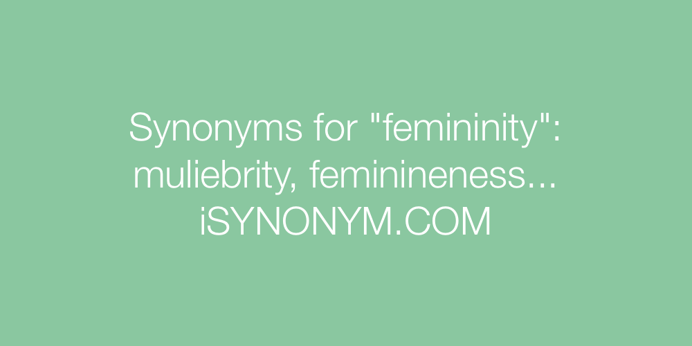 Synonyms femininity