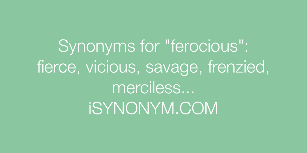 Synonyms ferocious