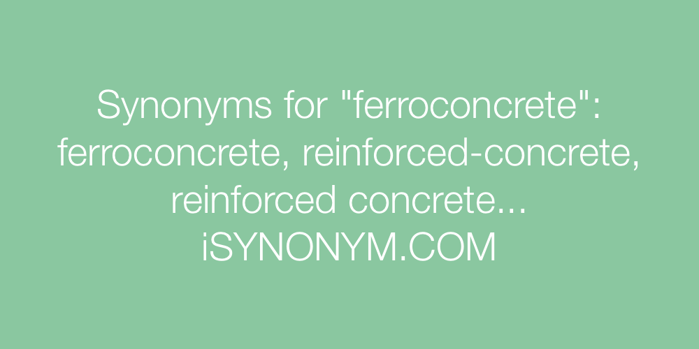 Synonyms ferroconcrete