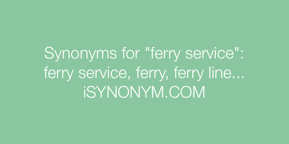 Synonyms ferry service