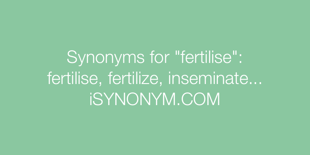 Synonyms fertilise