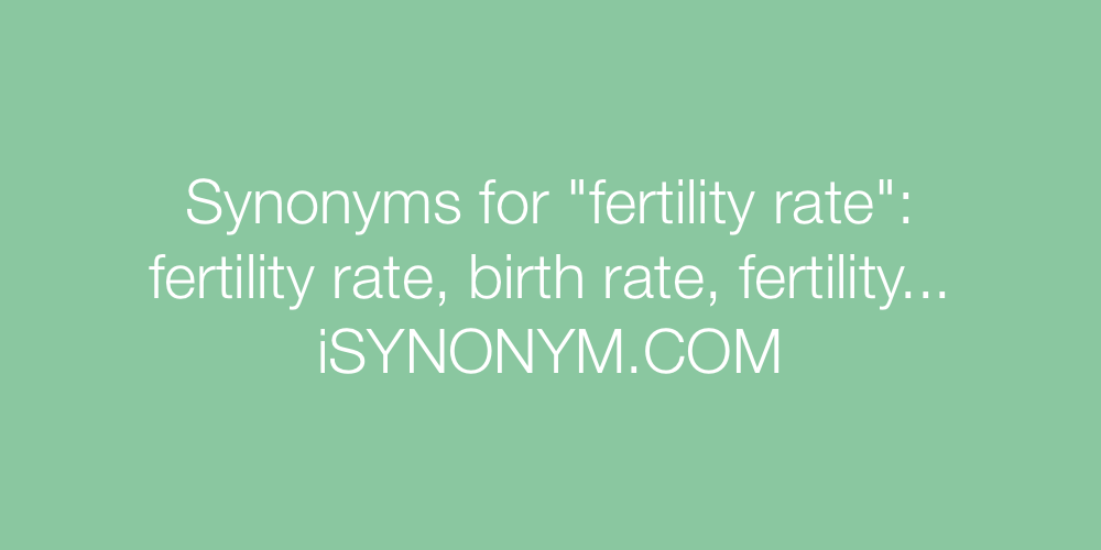 Synonyms fertility rate