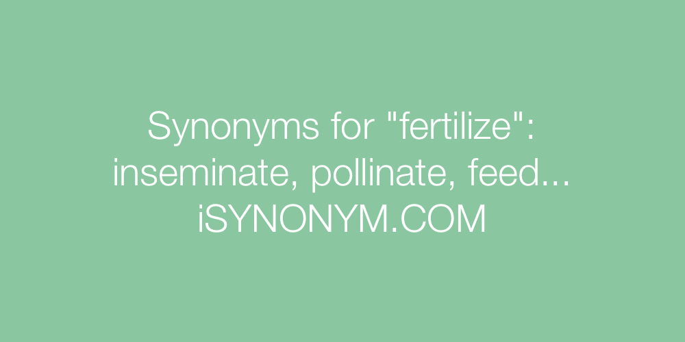 Synonyms fertilize