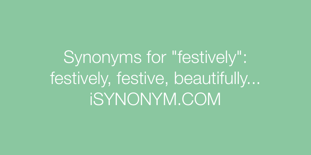 Synonyms festively