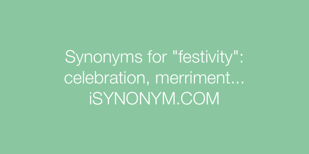 Synonyms festivity