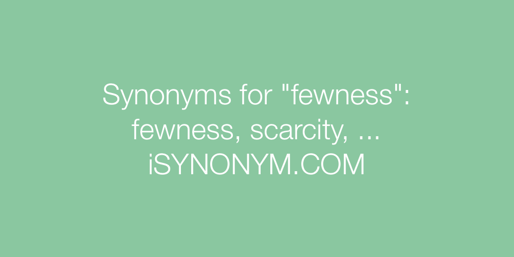 Synonyms fewness